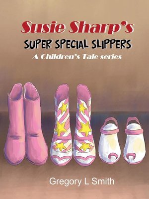 cover image of Susie Sharp's Super Special Slippers